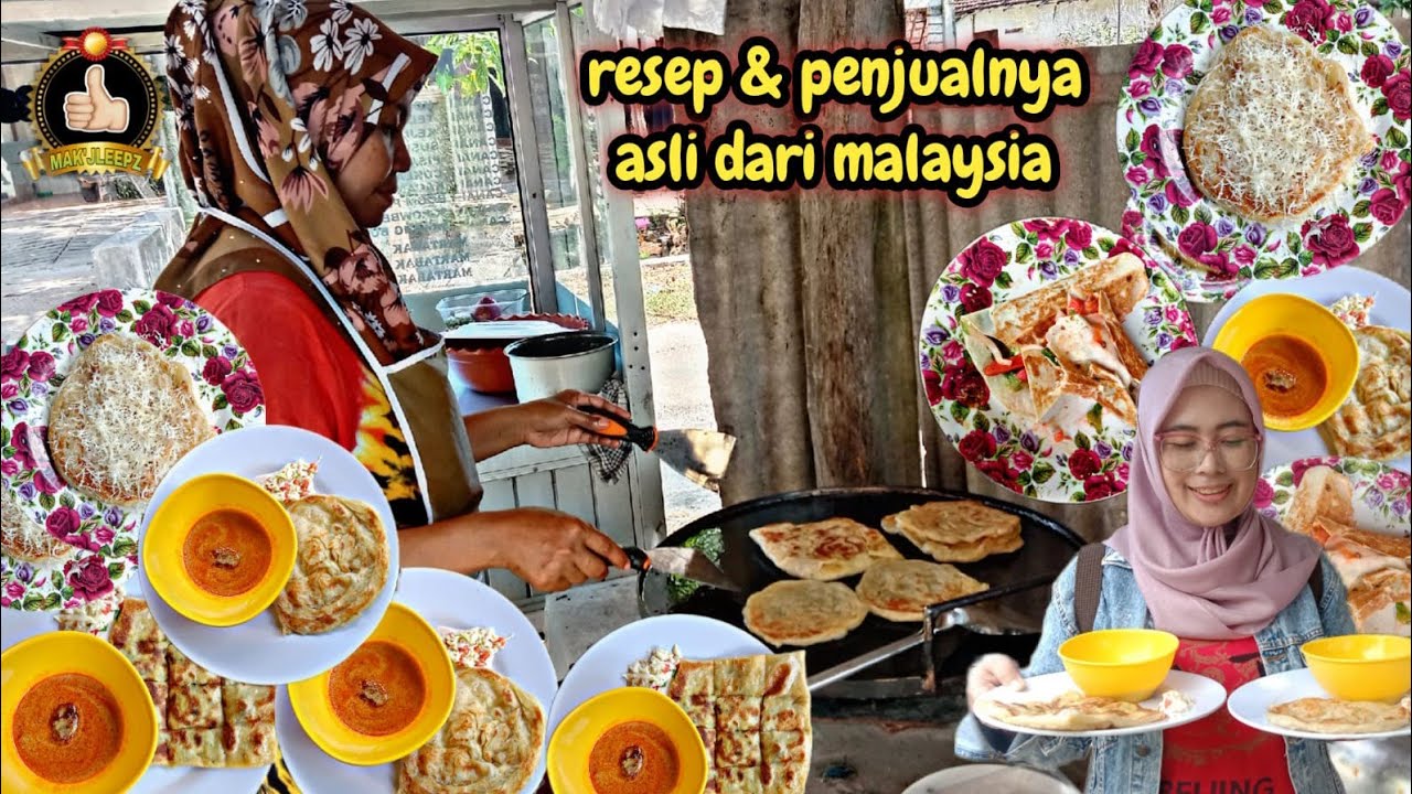 RESEP & PENJUALNYA ASLI DARI MALAYSIA‼️ROTI CANAI FULL MACAM2 TOPING