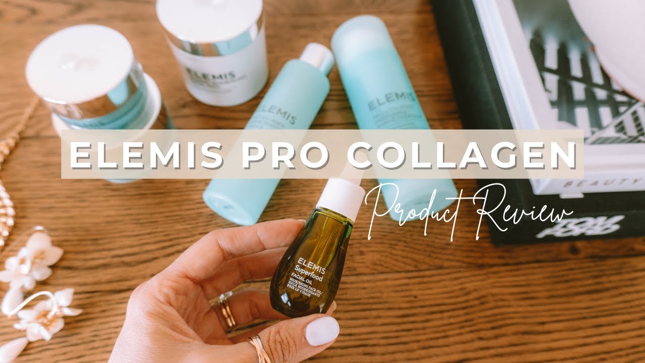 Elemis Pro Collagen Skincare Review | Pros, Cons, & Overall Thoughts
