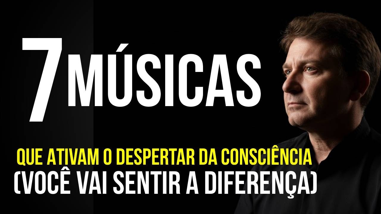 7 Músicas Que Ativam o Despertar da Consciência Composições Originais Valdir Soares