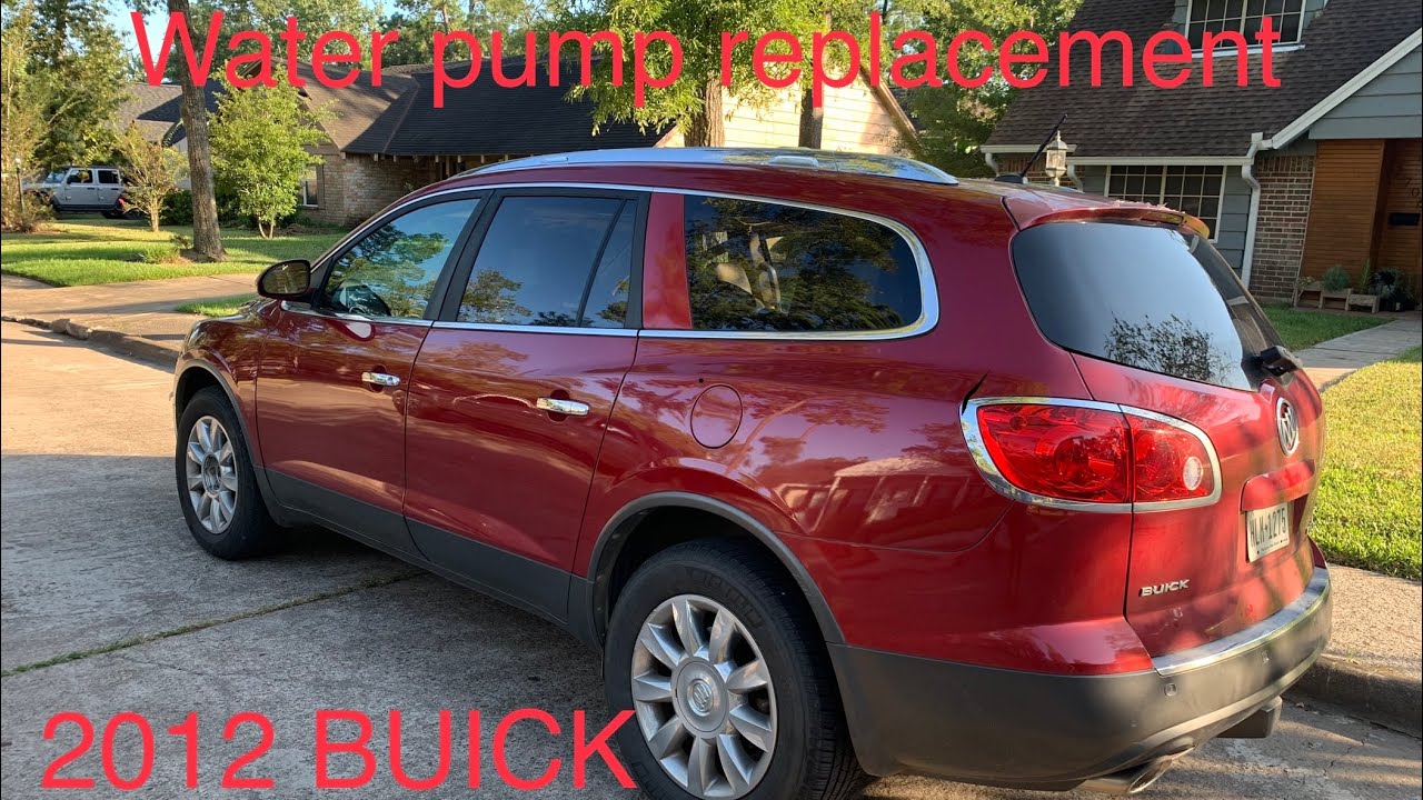 2012 BUICK ENCLAVE - WATER PUMP REPLACEMENT