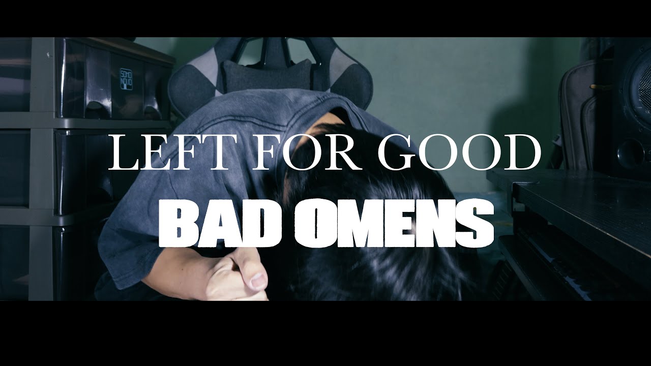 BAD OMENS - Left For Good | Guitar Cover + Screen Tabs + lyrics