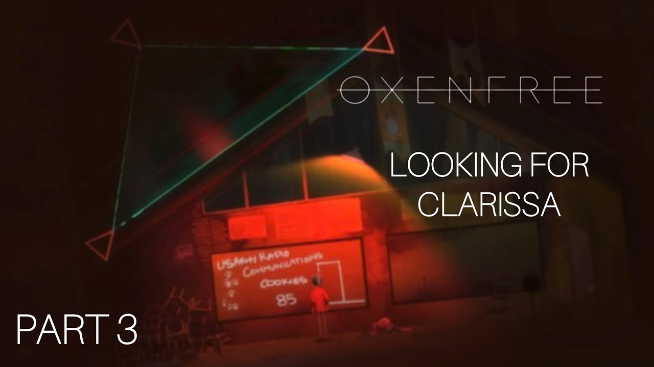 I looked for Clarissa in OXENFREE (Part 3)