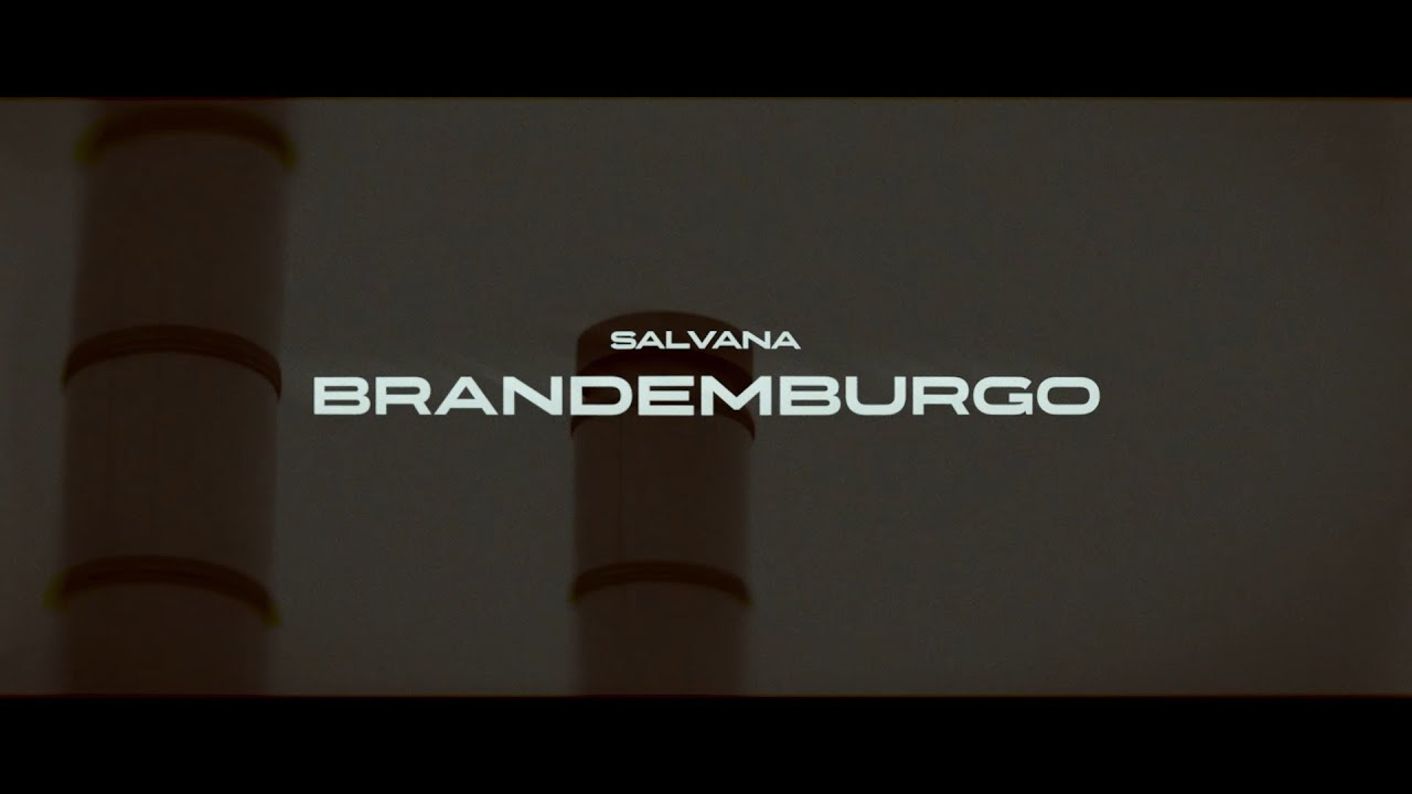 Salvana - Brandemburgo [Videoclip Oficial]