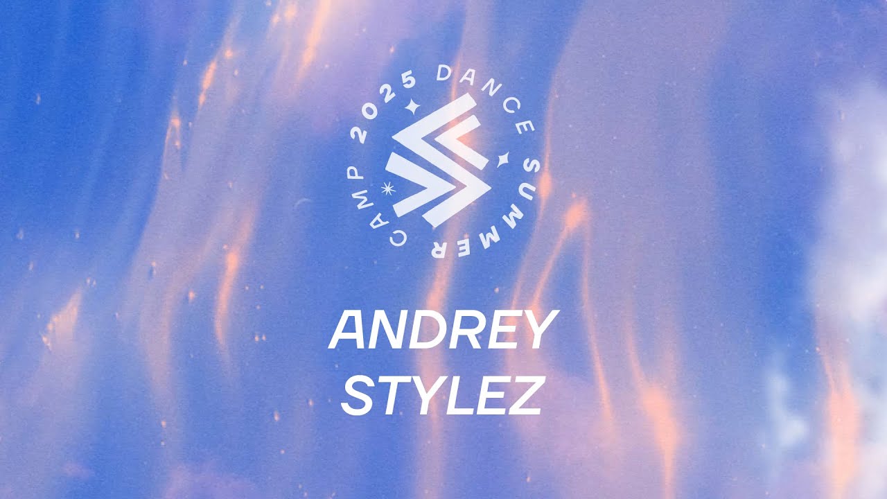 Andrey Stylez - Dance Summer Camp 2025  (grupo 1)