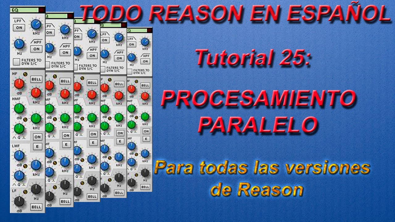 TUT 25-PROCESAMIENTO PARALELO-TODO REASON EN ESPAÑOL