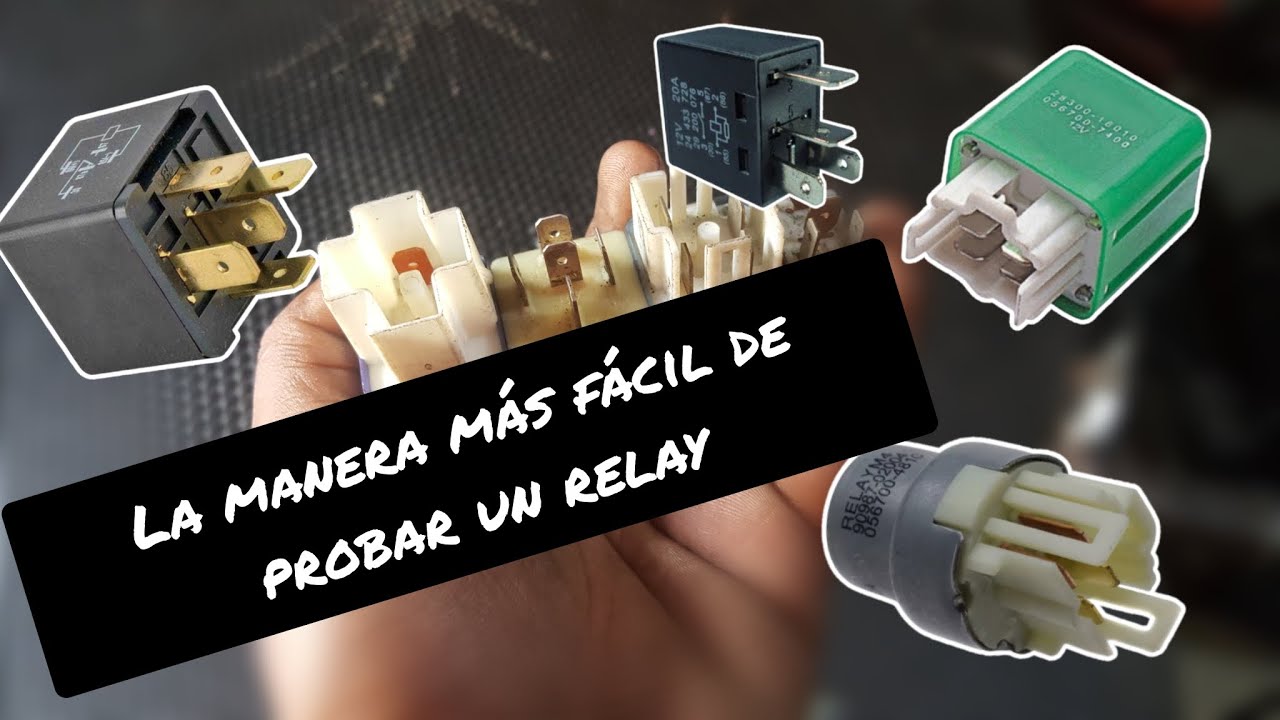 Relay en mal estado &iquest;Como probar Cualquier tipo de Relay 4,5,7 Patas?