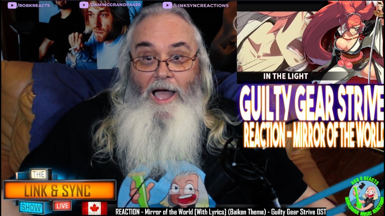 Guilty Gear Strive Reaction - Mirror of the World [With Lyrics] (Baiken Theme - Requested