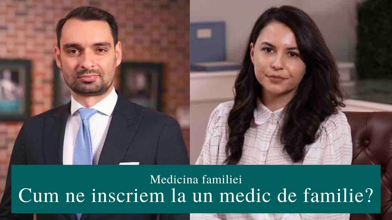Dr Damircheli & Dr Andres | CUM NE ÎNSCRIEM LA UN MEDIC DE FAMILIE?
