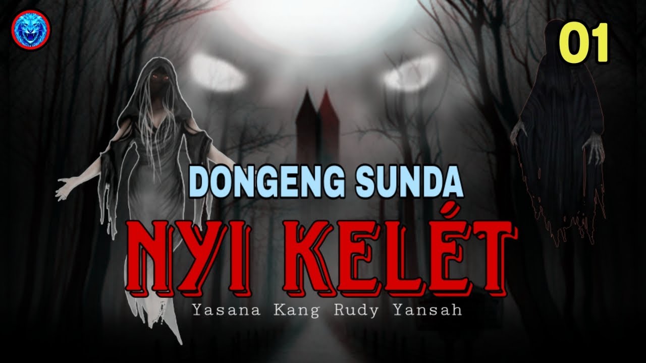 DONGENG SUNDA NYI KELÉT BAGIAN 01