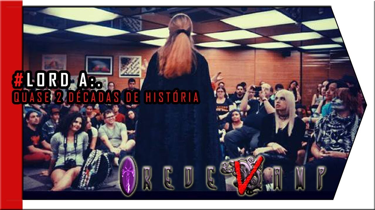 REDE VAMP: Lord A:. 2 d&eacute;cadas de hist&oacute;ria
