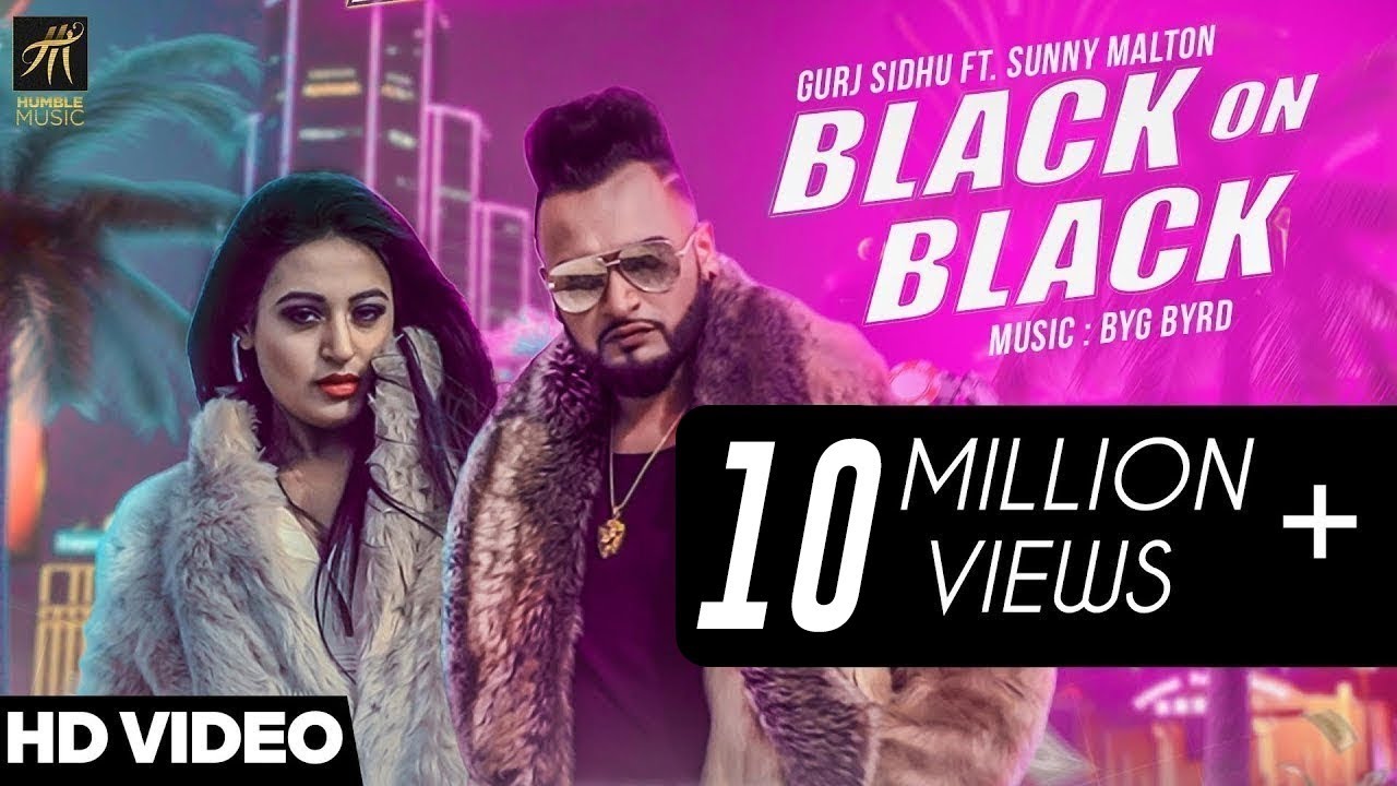 Black On Black | Gurj Sidhu feat. Sunny Malton | BYG BYRD | Punjabi Song 2018 | Humble Music
