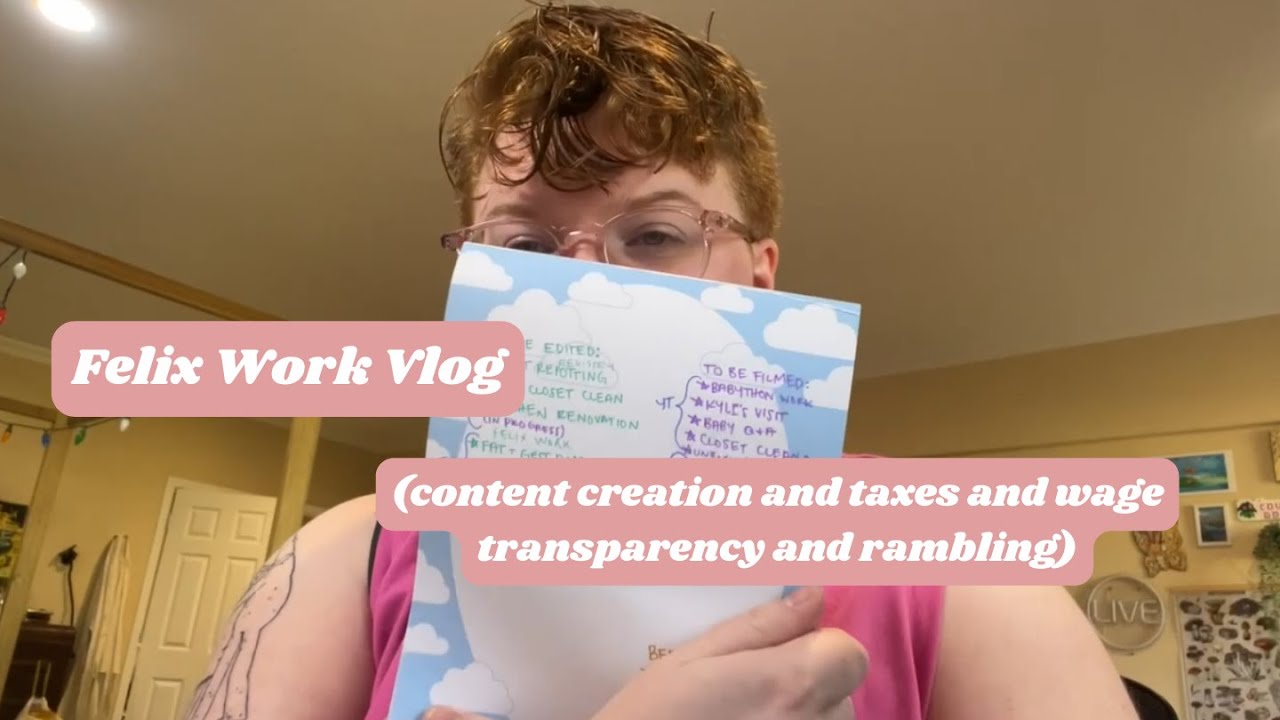 Felix Work: Taxes and BTS of Content Creation