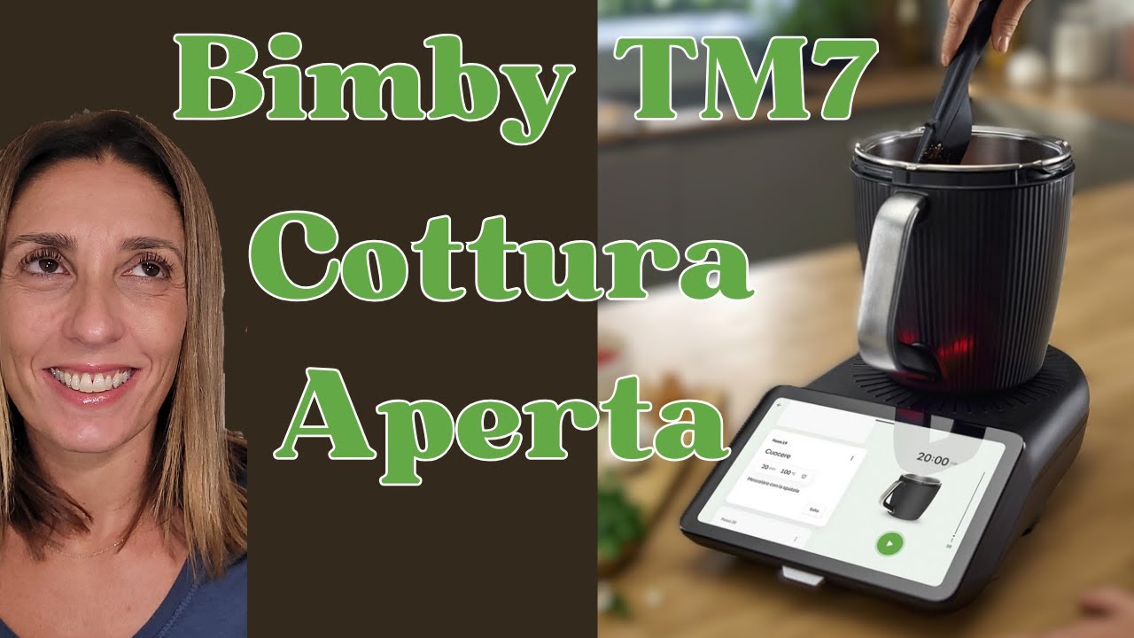 Nuovo Bimby TM7 - Modalità Cottura Aperta