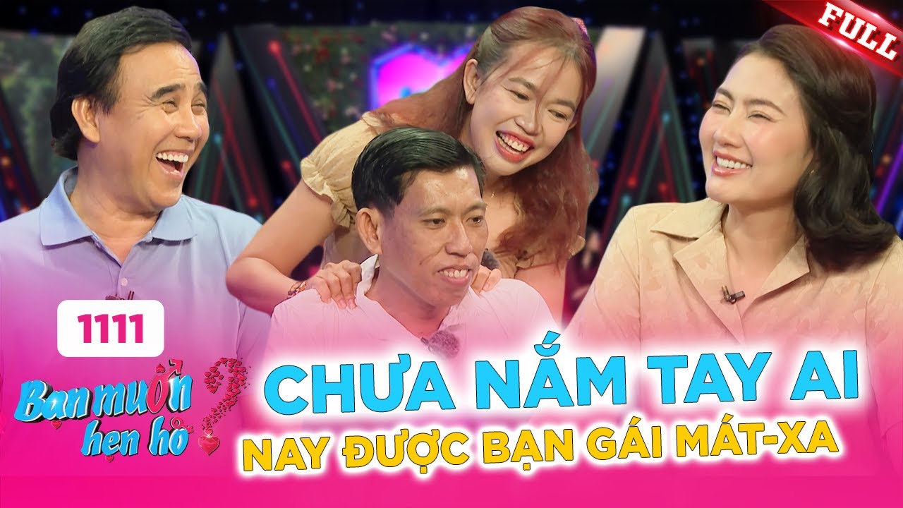 Bạn Muốn Hẹn Hò #1111A | Cùng cảnh mồ côi, Cô gái từng trải đổ ngay chàng trai tân ngay lần đầu gặp