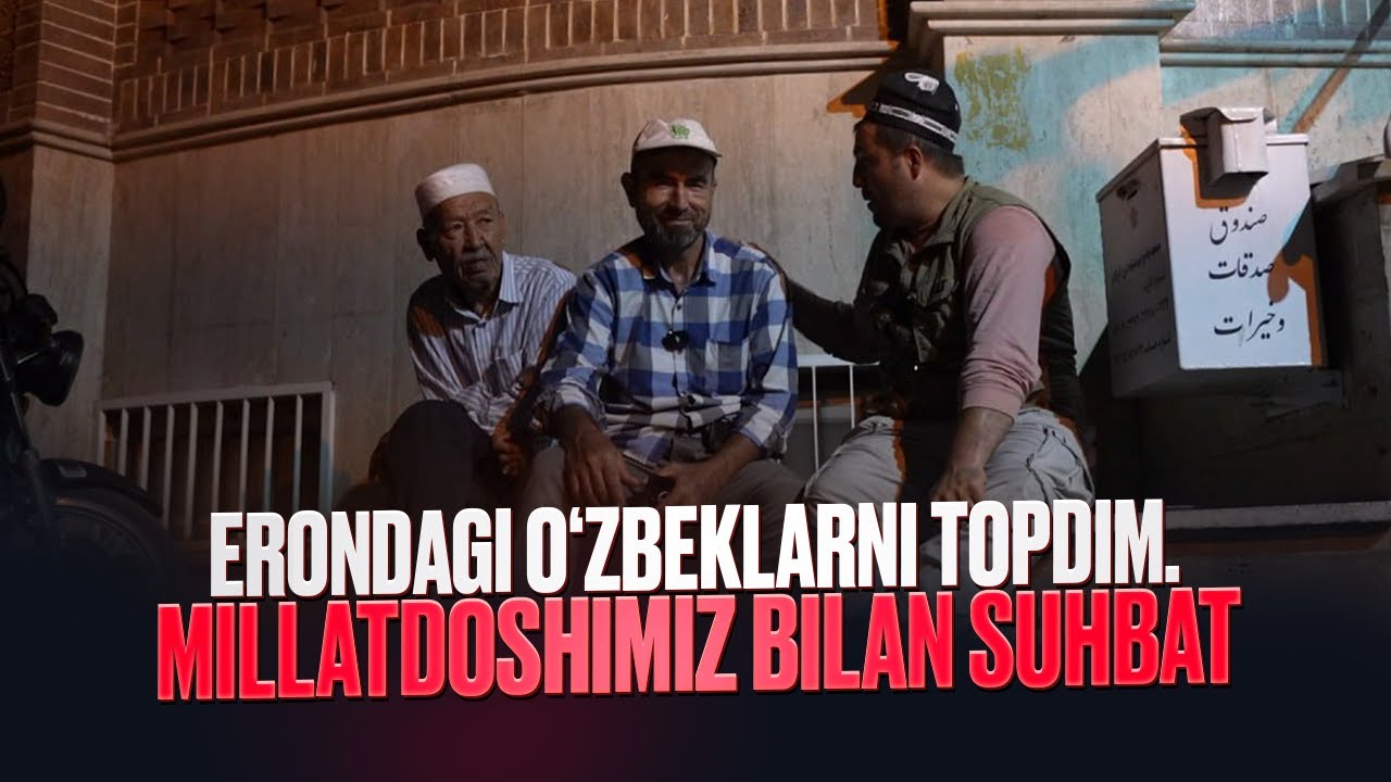 Erondagi o‘zbeklarni topdim. Millatdoshimiz bilan suhbat
