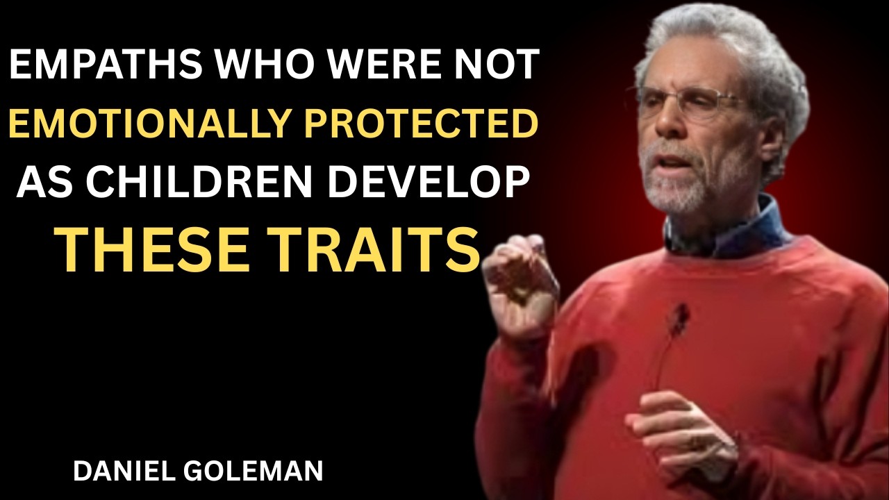 Empaths Who Were Not Emotionally Protected as Children Develop These Traits