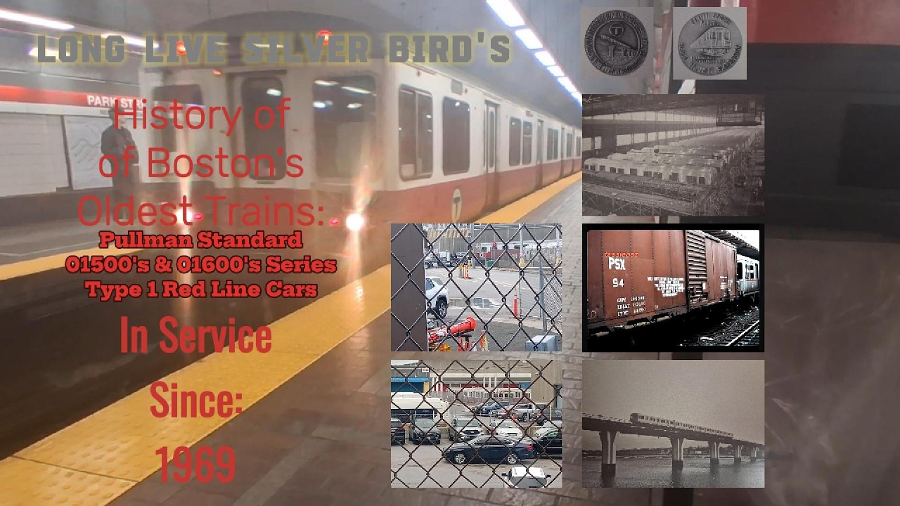 Long Live Silver Birds-History of the MBTA Red Line Pullman Standard 01500's & 01600's Type 1 Series