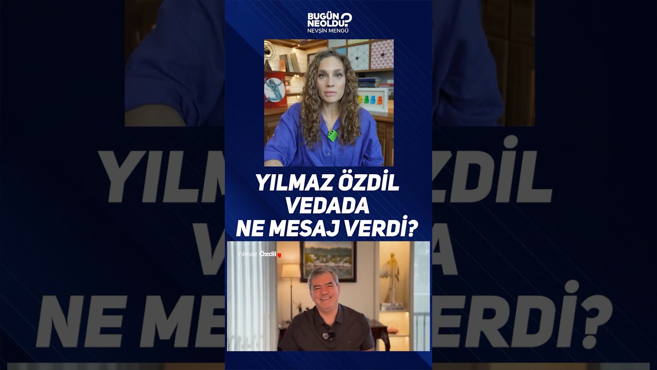 Yılmaz &Ouml;zdil Vedada Ne Mesaj Verdi?