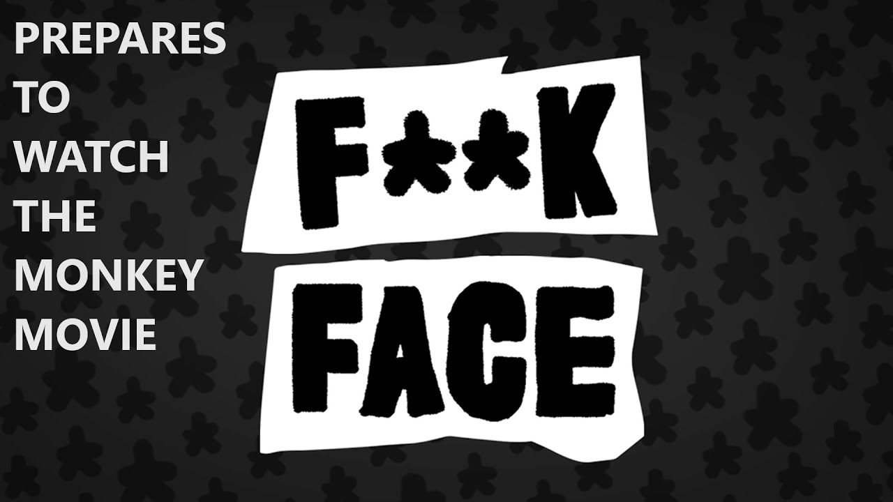 F**kface: The MVP Saga Part 2 - Scheduling the monkey movie