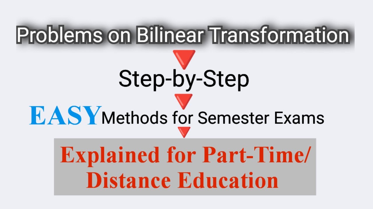 Bilinear Transformation Made Easy | 🔥Full Exam Practice | Distance/Part-Time/UG Students L1k,316