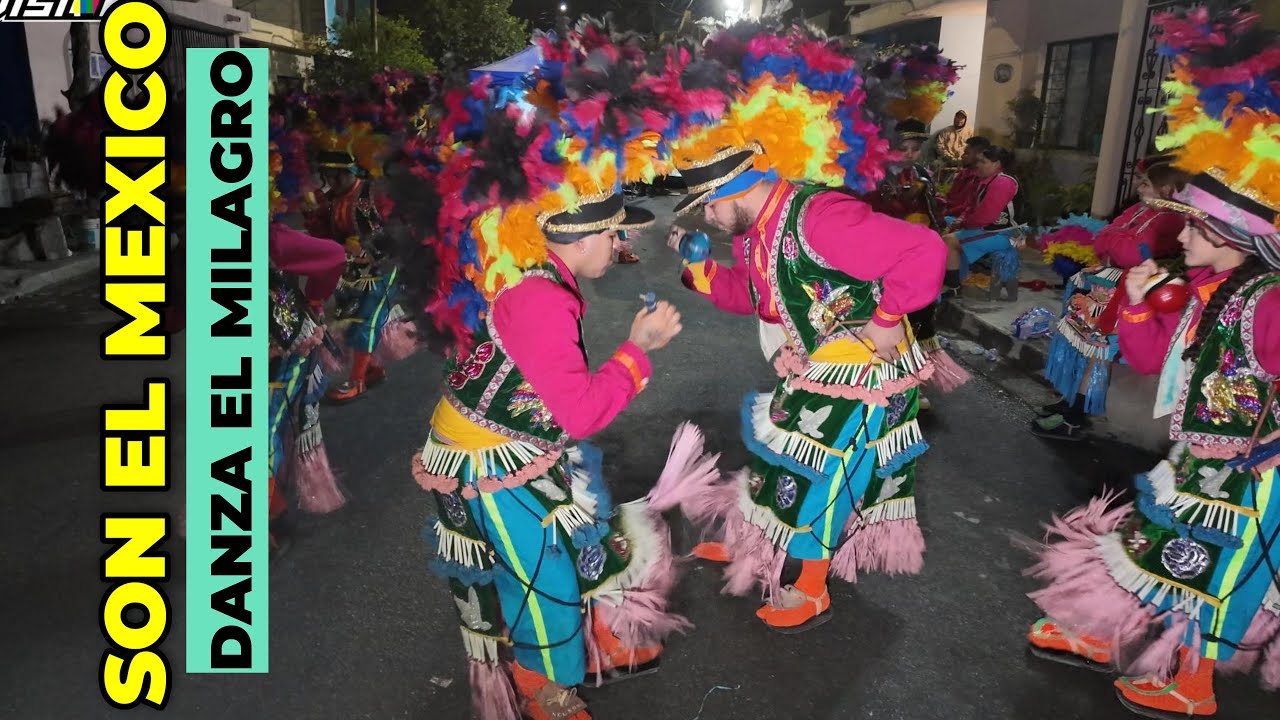 Son EL MEXICO  |  Danza el Milagro