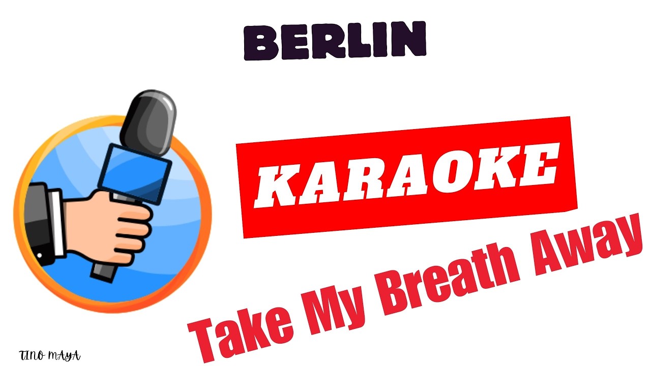 🎺 Take My Breath Away | 🎤 KARAOKE | Berlin