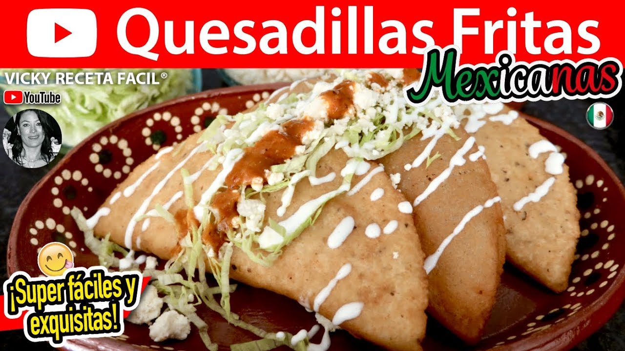 QUESADILLAS FRITAS MEXICANAS Medidas exactas | #VickyRecetaFacil