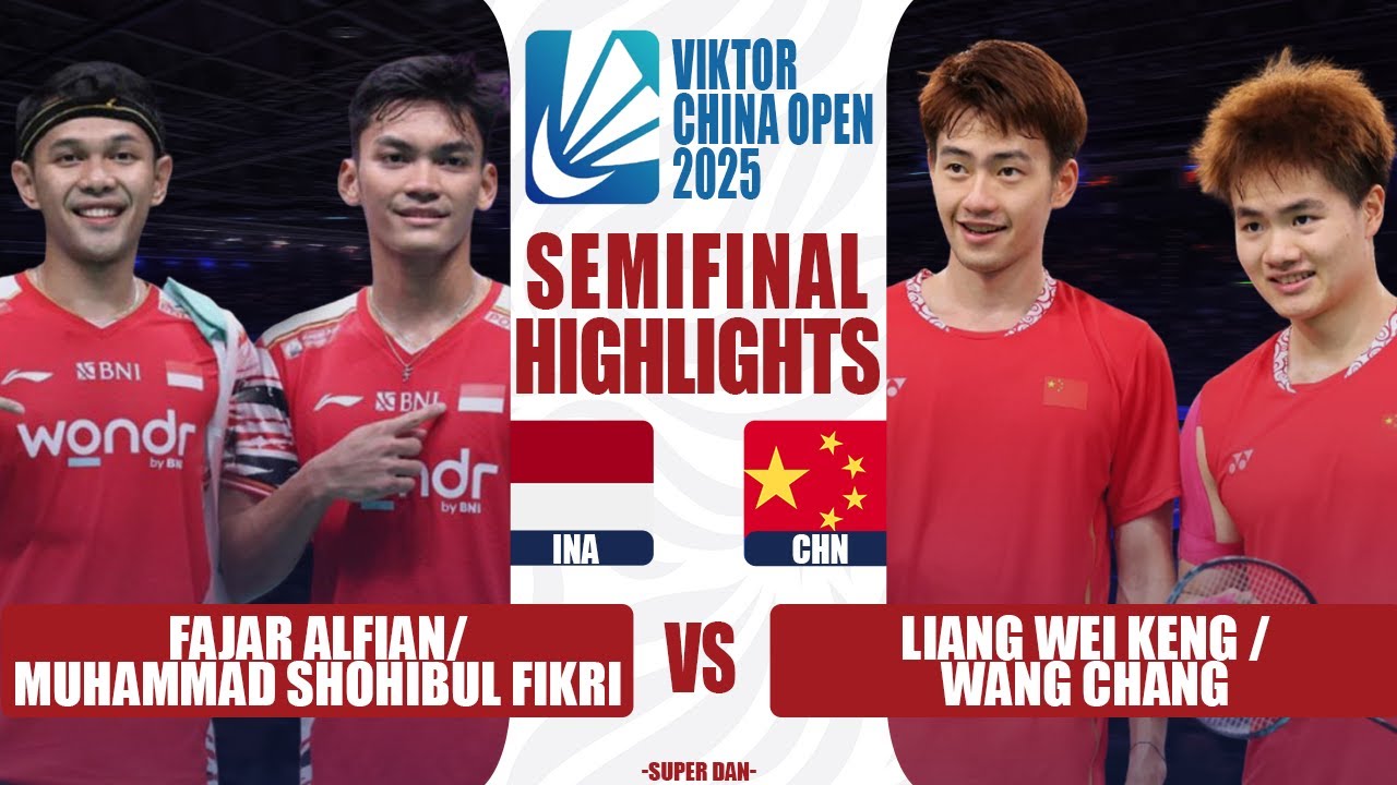 Highlights SF | Liang Wei Keng / Wang Chang vs Fajar Alfian / Shohibul Fikri | China Open 2025