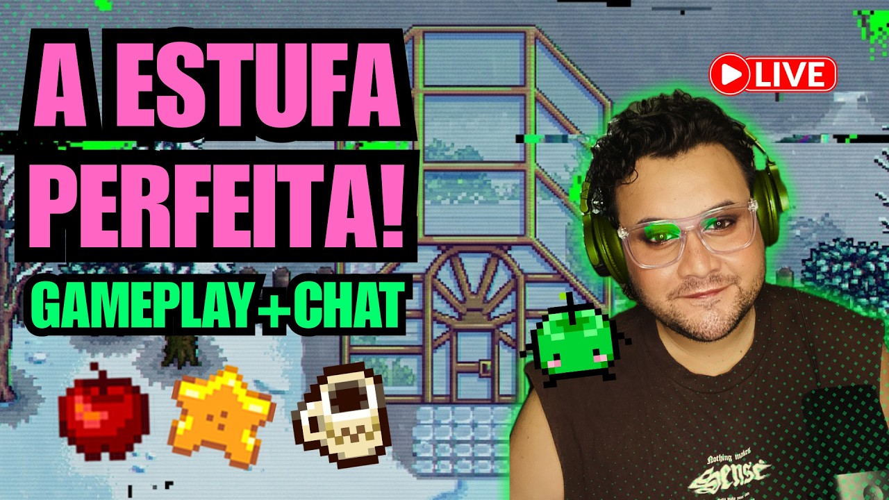 🔴❄STARDEW VALLEY: A ESTUFA PERFEITA PARA O INVERNO + CHAT