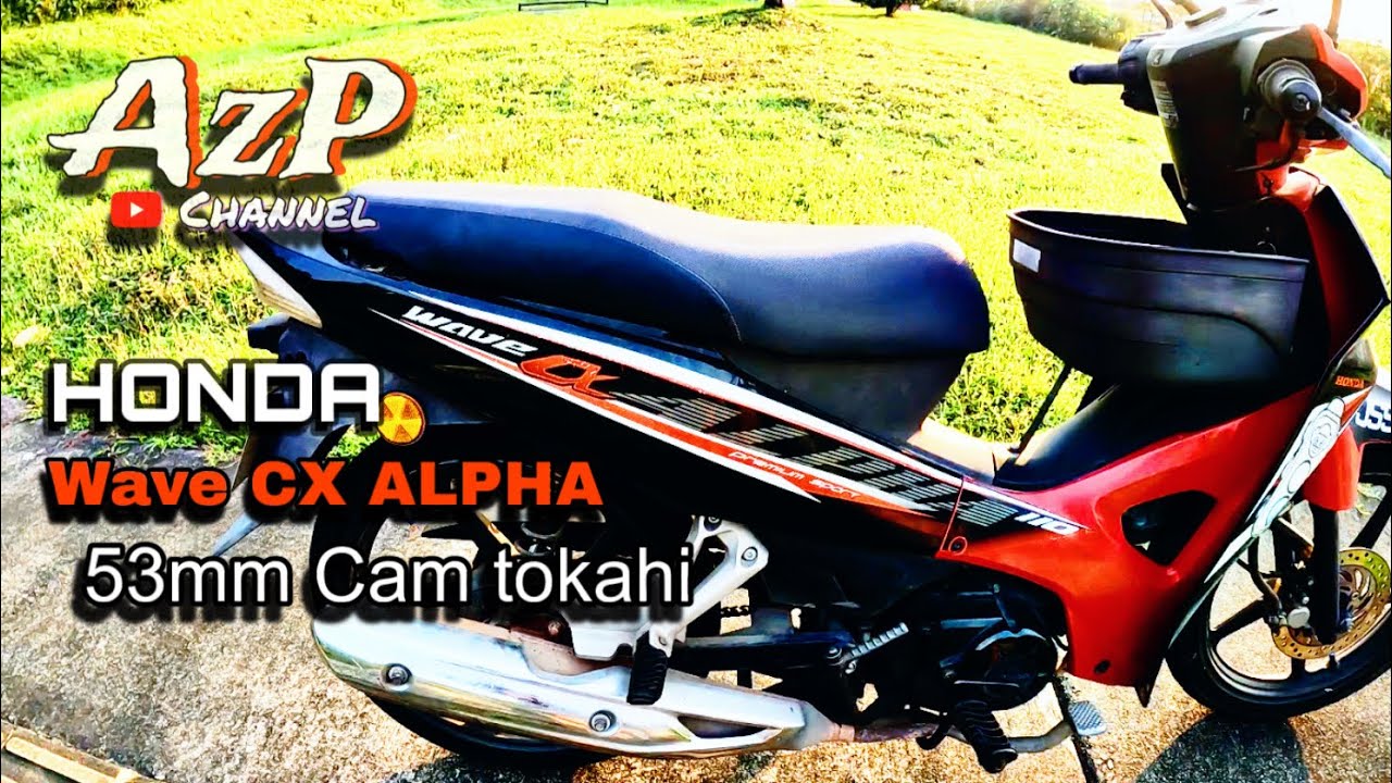 Honda wave Alpha 110 spec 53mm cam tokahi sahaja