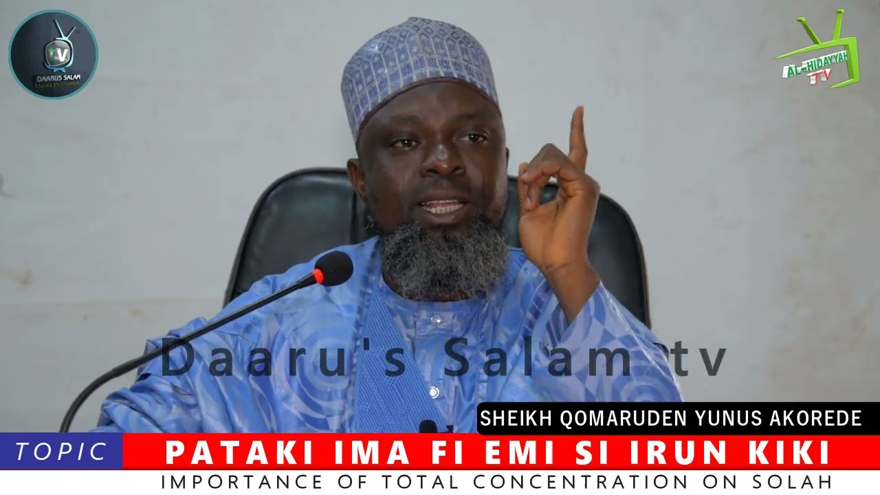 PATAKI IMA FI EMI SI IRUN KIKI By: Fadilatul Sheikh Qomaruden Yunus Akorede (hafizohulloh)