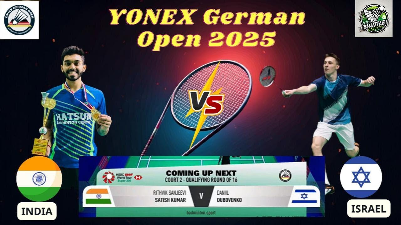 Daniil Dubovenko (ISR) vs Rithvik Sanjeevi Satish Kumar  | YONEX German Open 2025 - Men's Singles