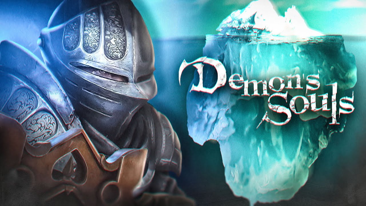 L'ICEBERG complet de DEMON'S SOULS