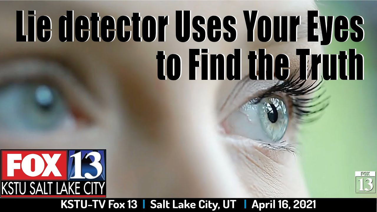 Lie detector Uses Your Eyes to Find the Truth