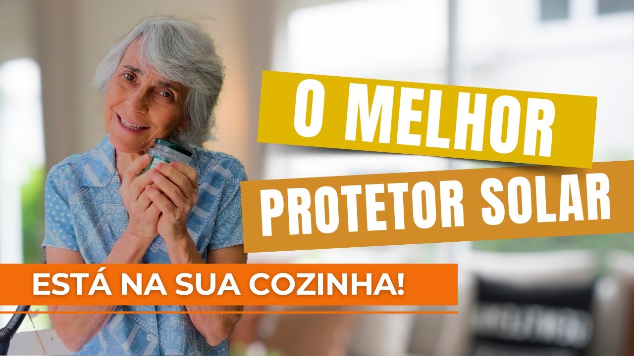 O Melhor Protetor Solar Está na Sua Cozinha