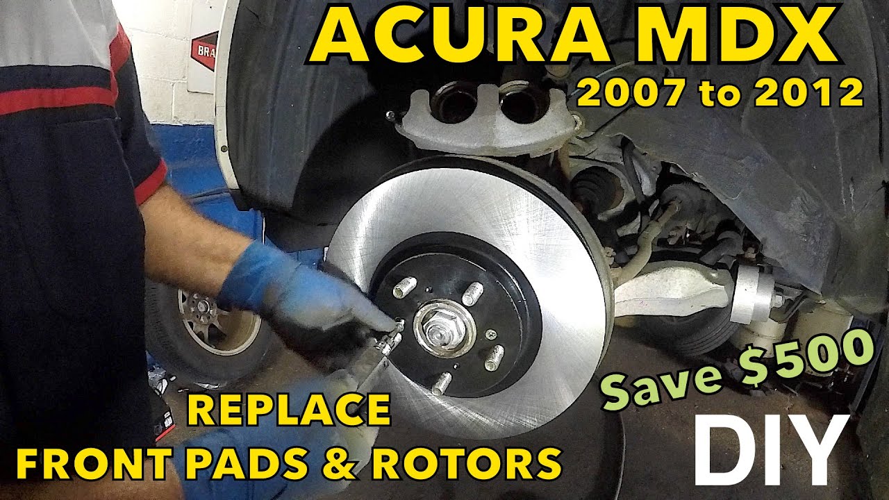 2007 to 2012 Acura MDX Replacing front brake pads and rotors DIY Full Guide to save $500