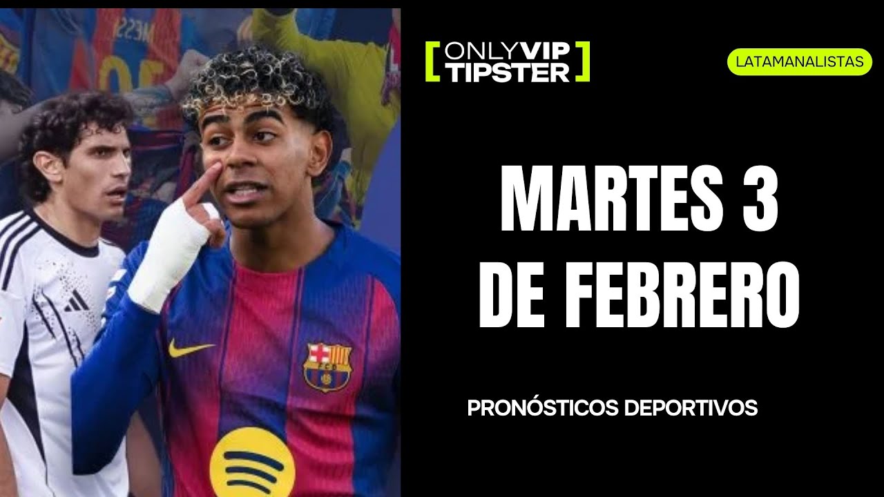 ⚽✅PRONÓSTICOS DEPORTIVOS HOY MARTES 3 DE FEBRERO DE 2026 ANÁLISIS DEPORTIVOS DE FÚTBOL