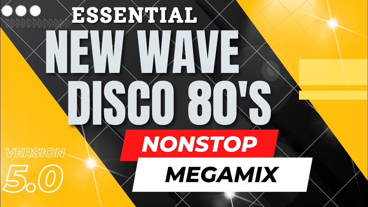 Essential New Wave Disco 80s Nonstop Remix