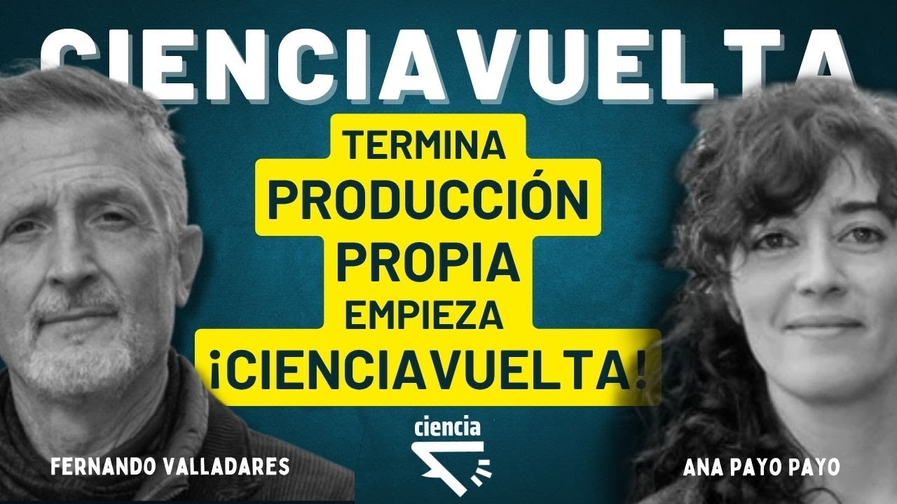 Ciencia Vuelta retoma Producci&oacute;n propia | Ciencia vuelta T4: P&iacute;ldora 1 | 216