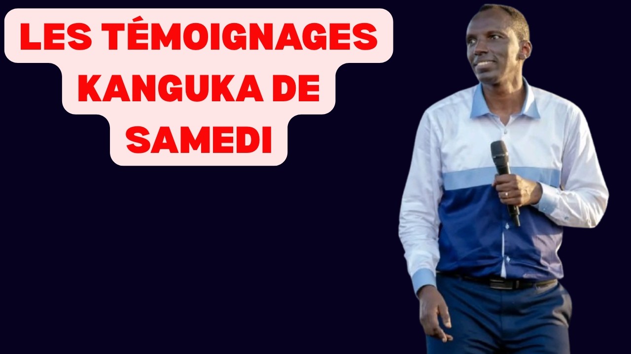 LES TÉMOIGNAGES KANGUKA DE SAMEDI LE 14/02/2026 by CHRIS NDIKUMANA