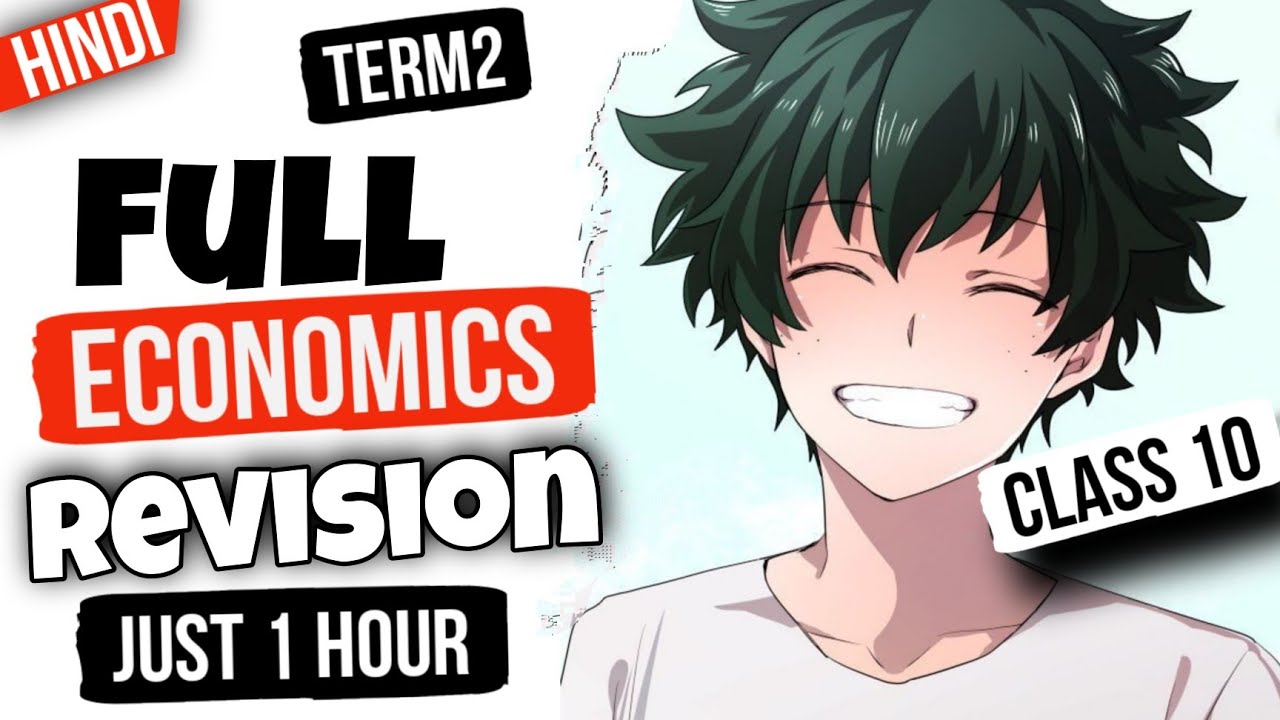 Class 10 Complete Economics Marathon Term 2 | Class 10 Economics Marathon | Notes + PYQs