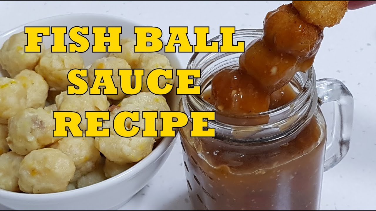 HOW TO MAKE EASY FISH BALL SAUCE RECIPE