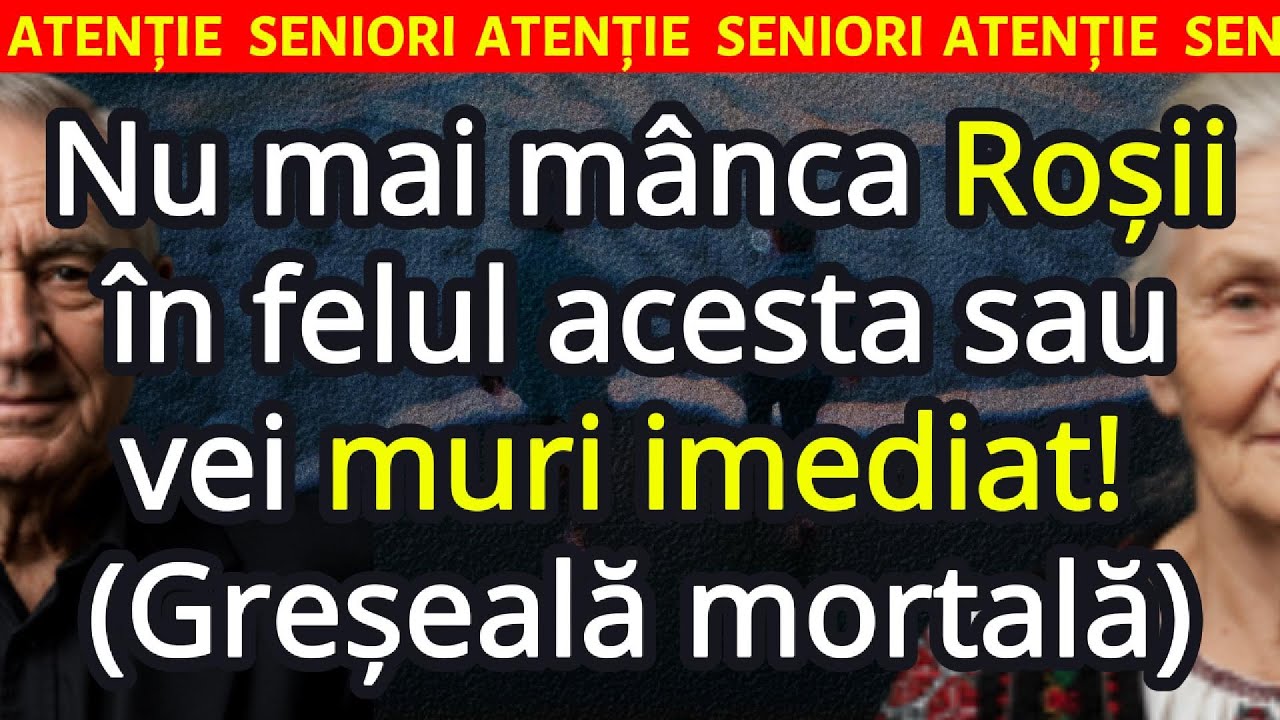 ❗Mănânci roșii? Evită ACESTE 10 greșeli periculoase | Seniorii TREBUIE să știe aceste greșeli!