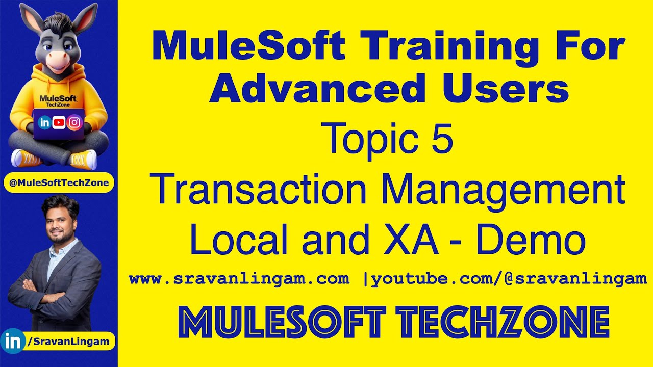 Тема 5: Управление транзакциями в Mule 4 @sravanlingam | #MuleSoft #mule4 #mule #sravanlingam