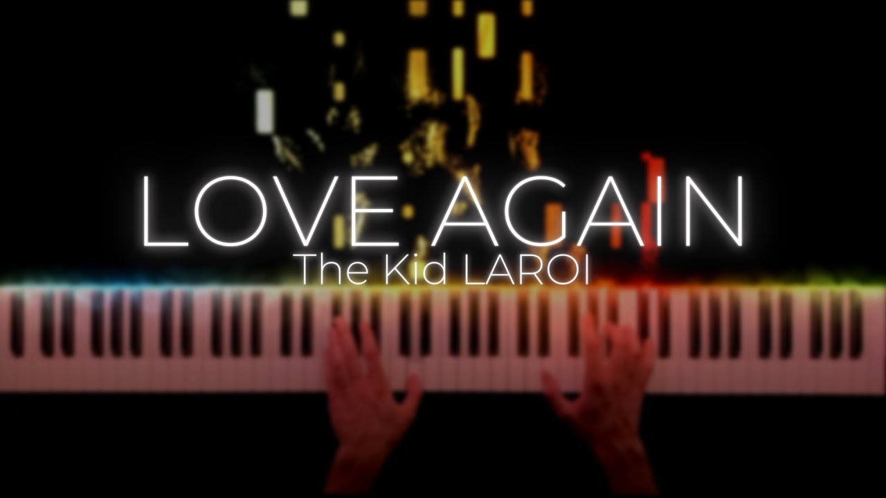 The Kid LAROI - LOVE AGAIN (Piano Cover)