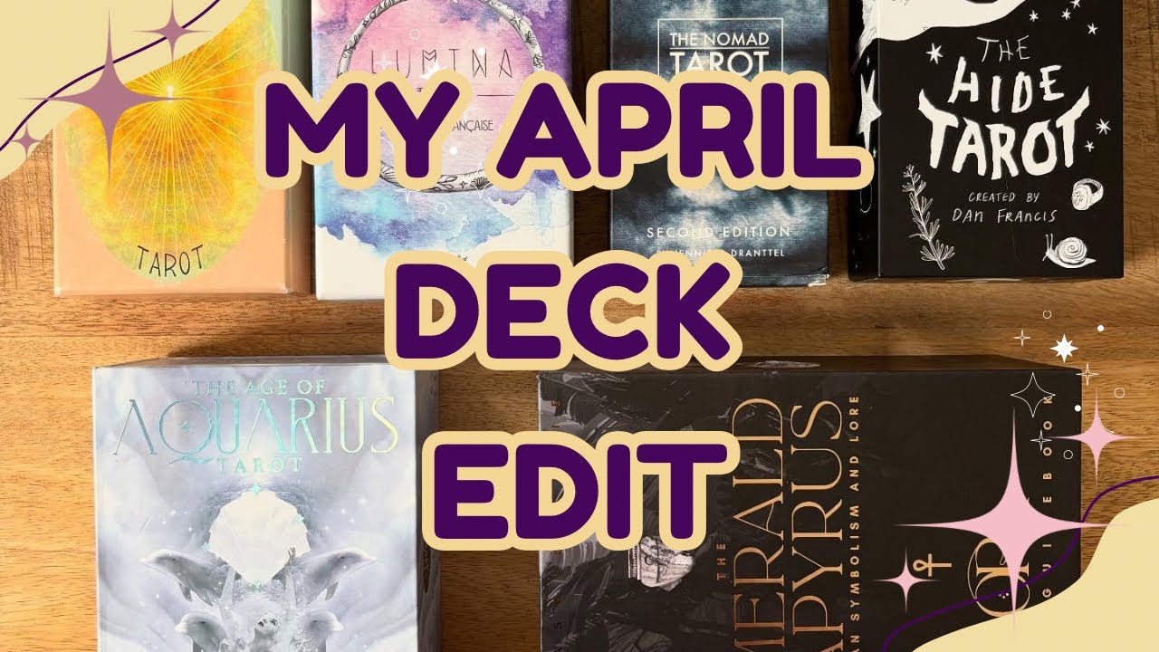 My April Deck Edit