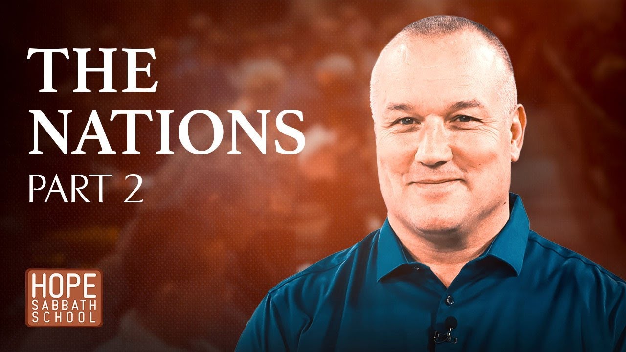 Lesson 5: THE NATIONS – PART 2