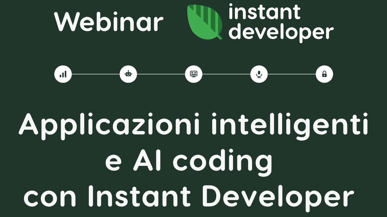 Webinar: applicazioni intelligenti e AI coding con Instant Developer, da dove si parte?