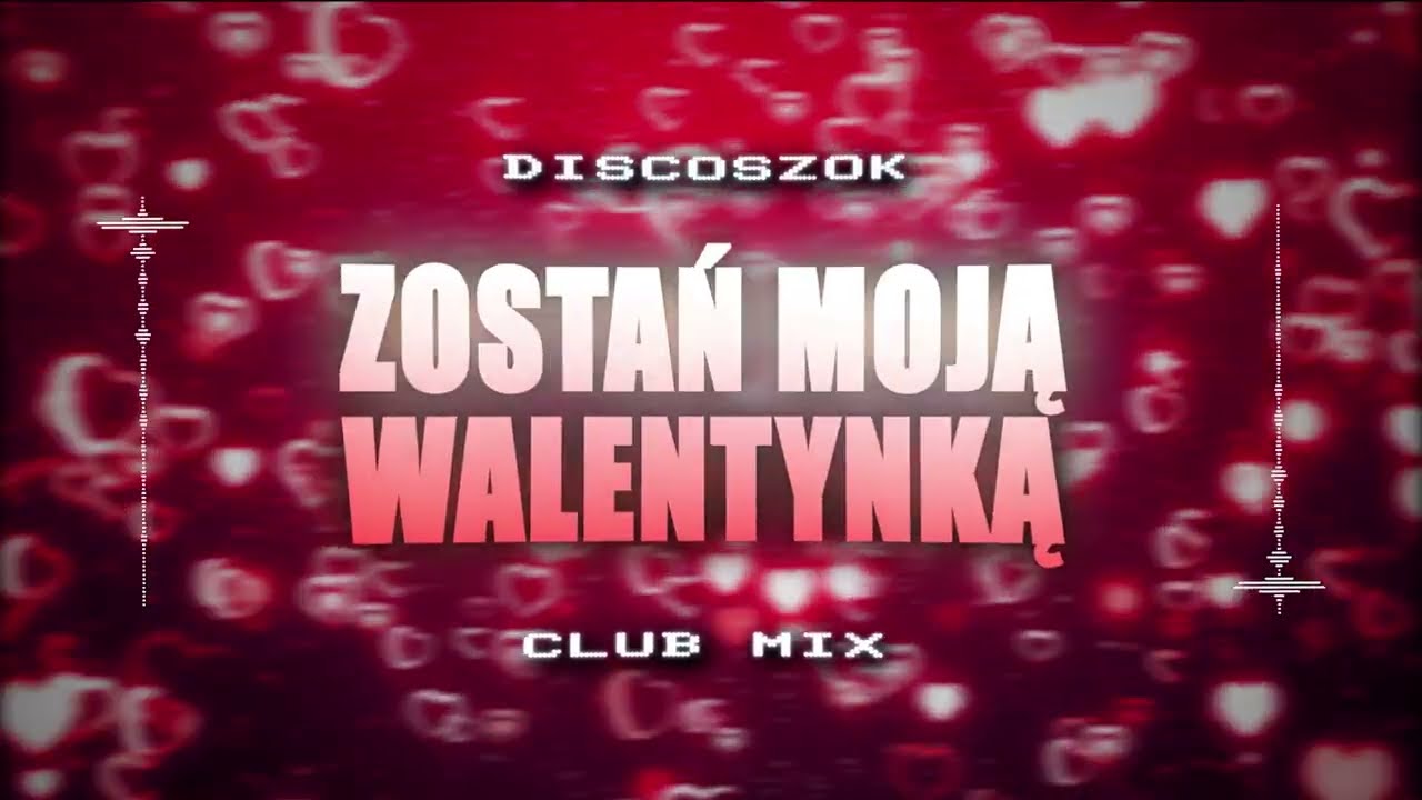 Disco Szok - Zostań Moją Walentynką (club mix) #walentynki #hit #disco