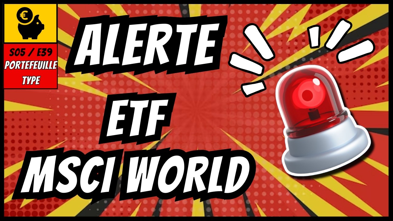 MSCI WORLD : 3 PIÈGES FINANCIERS qui RUINENT les ETF monde | ETF World